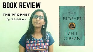 The Prophet by Kahlil Gibran | Book Review