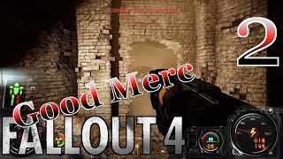 Goodneighbor Mercenary [Starting the Big Dig] - #2 - Fallout 4 (Modded Survival) 60fps