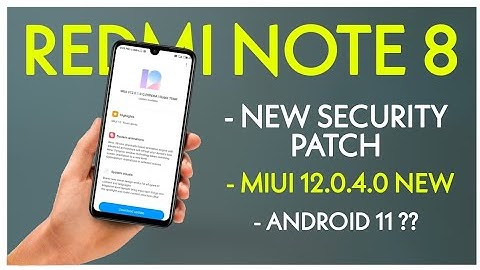 Redmi Note 8 New MIUI 12.0.4.0 Update Released | Android 11