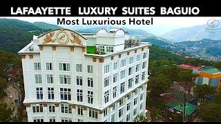 LAFAAYETTE LUXURY SUITES HOTEL | How LUXURIOUS is this ? | BAGUIO CITY