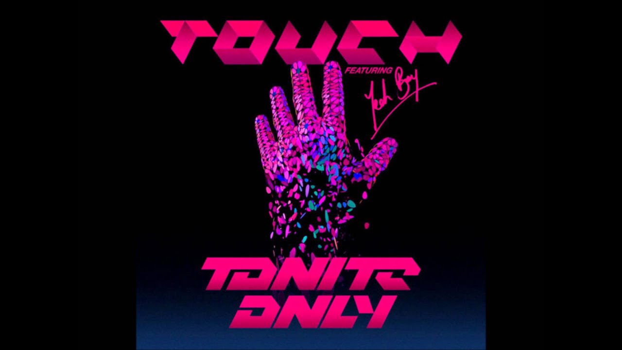 Reece Low Vs Tonite Only- Touch Of Party (Fazz Bootleg)