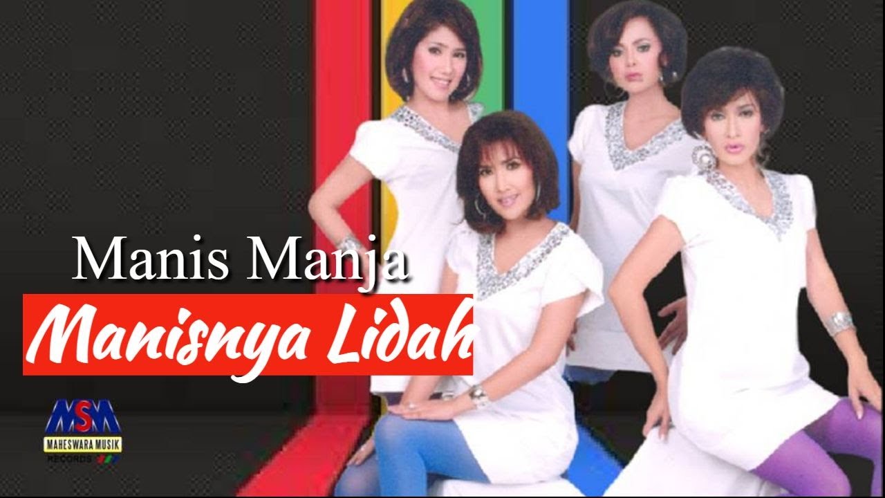 Manis Manja Group Manisnya Lidah Official Lyrics Video Youtube