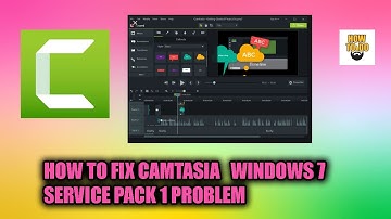 How to Fix Camtasia   windows 7 service pack 1 problem