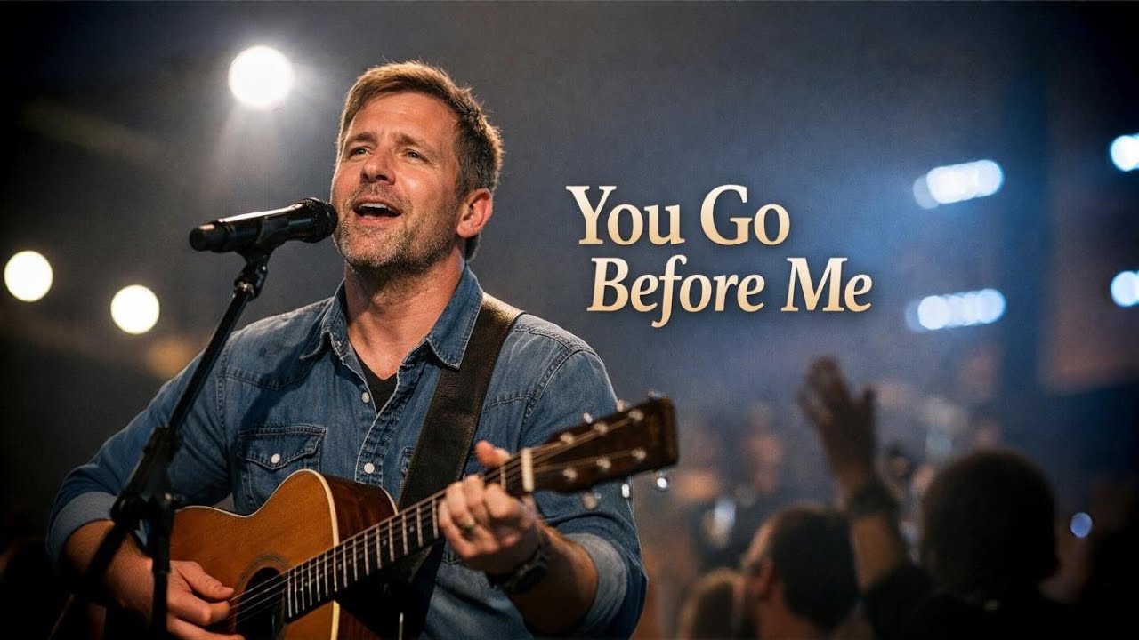 You Go Before Me (A New Year Prayer)–  Inspired by Chris Tomlin  | Powerful New Year Worship Song