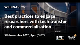IN-PART Webinar: Best practices to engage researchers with tech transfer and commercialisation