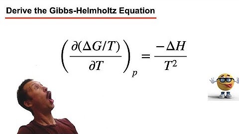 ⚡ Quick Derivation of the Gibbs-Helmholtz Equation ⚡