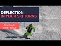 Deflection in your ski turns  big picture skiing tom gellie