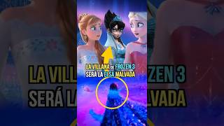 La Elsa malvada será la villana de Frozen 3  #elsa #frozen #anna #disney
