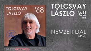 Tolcsvay László: Nemzeti dal  ('68 - 2018) - dalszöveggel