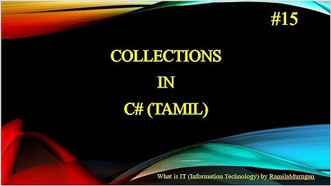 #15 What is Collections in C# in Tamil? | Generic vs non-generic | C# Interview Q & A in Tamil