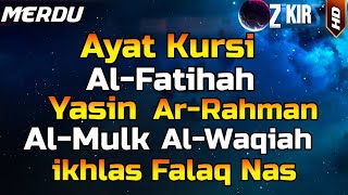 Ayat Kursi,Al Fatihah,Yasin,Ar Rahman.Al Waqiah,Al Mulk,Ikhlas,Falaq,An Nas