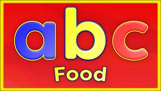 abc food phonics song learn abc alphabet for children with food