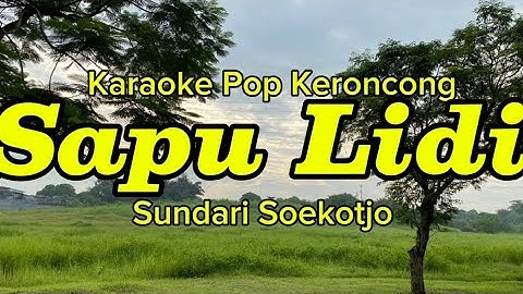 Sapu Lidi - Sundari Soekotjo | Karaoke Pop Keroncong