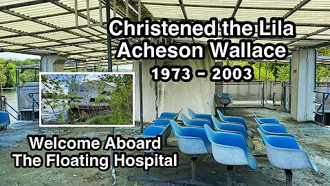 Remembering the Lila Acheson Wallace / The Floating Hospital