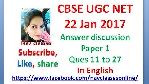 CBSE UGC NET Jan 2017 answer discussion Paper 1| in English Q 11 to 27