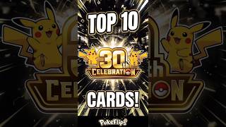 Top 10 30th Celebration Pokemon Cards!