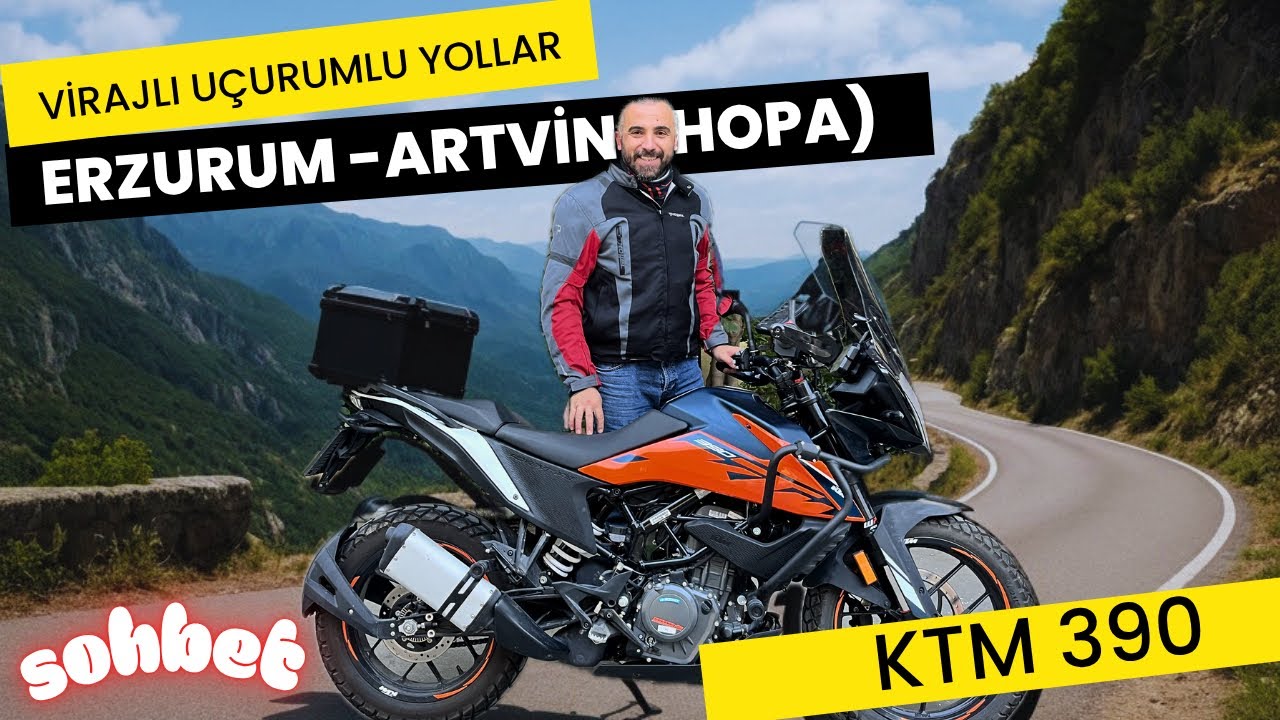 KTM390 Adventure ile Erzurum’dan Artvin Hopa’ya! | Uçurumlu Virajlarda Nefes Kesen Sürüş Sohbeti 🏍️