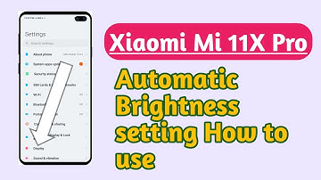 Xiaomi Mi 11X Pro , Automatic Brightness setting tips and tricks