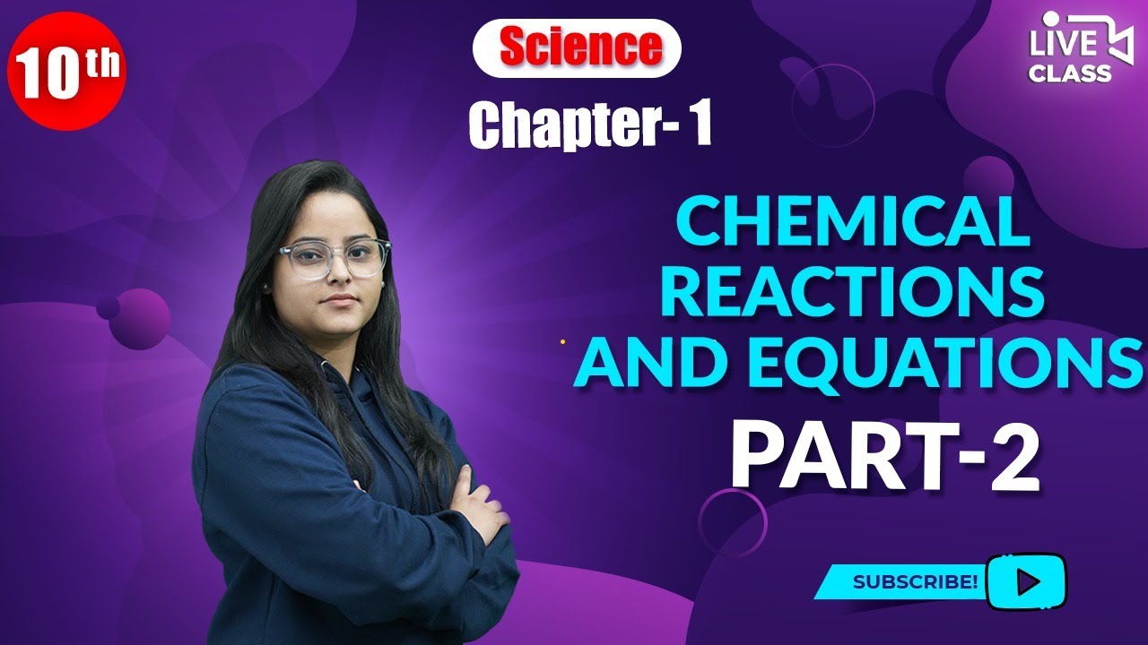 class-10-chemistry-chapter-1-chemical-reactions-and-equations-part-2