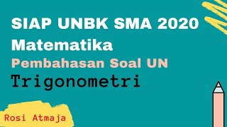 Siap unbk matematika sma 2020 | pembahasan soal 2019 trigonometri 2...