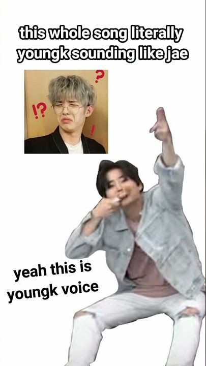 That songs when jae and youngk sounds like each other