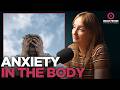 Why You Can’t Think Your Way Out of Anxiety