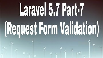 Laravel 5.7 for beginners part-7 Hindi (Form Request validation and Custom Message for Validation)
