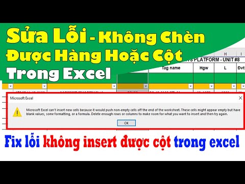 Fix lỗi không insert được cột trong excel | Sửa Lỗi Không Chèn Được Hàng Hoặc Cột Trong Excel