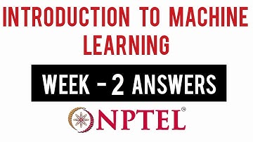 NPTEL Introduction to Machine Learning Week 2 Assignment Solutions | Swayam 9th February 2022