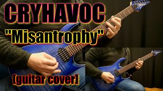 CRYHAVOC - Misantrophy | guitar cover