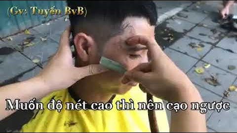 Hướng Dẫn Cạo Viền nét l Học Barber Online