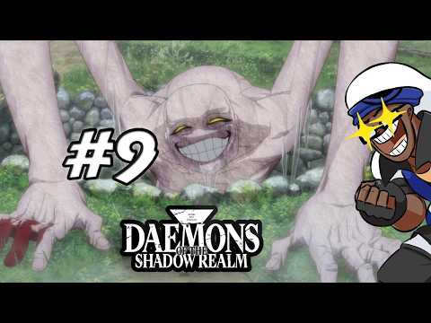 Review: Daemons of the Shadow Realm Episode 9