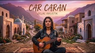 ZELAL - Car Caran | Kurdish Anatolian Folk Music