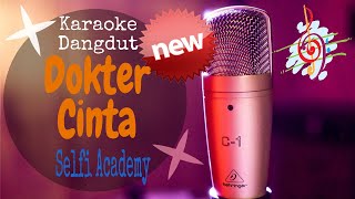Karaoke Dokter Cinta - Selfi Academy (Karaoke Dangdut Lirik Tanpa Vocal)