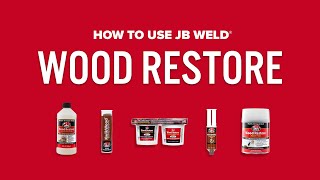 j-b weld products for wood restore and repair