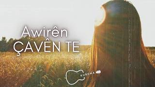 Awirên Çavên Te - 2026 Kurdma