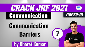 Crack JRF 2021| Communication by Bharat Kumar | Communication Barriers