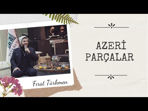 Azeri Parçalar &
