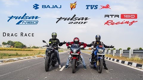 Bajaj Pulsar N160 Vs TVS Apache RTR 180 2V Vs Bajaj Pulsar 220F | Drag Race😈