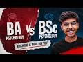 BA Psychology vs BSc Psychology: Which is Better? Career, Scope, Salary & Colleges