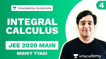 Final Revision: Integral Calculus Part 4 | Mohit Tyagi | JEE Main 2020 | Unacademy Accelerate
