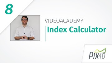 Pix4Dmapper Index Calculator tutorial - Pix4Dmapper Video Tutorial 8