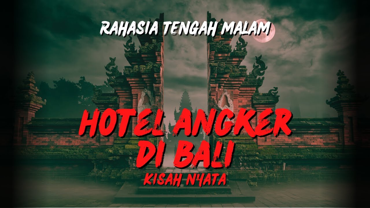 Pengalaman Horor‼️ Menginap Di Hotel Angker Pulau Bali