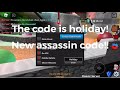 New Christmas code!! (Assassin)