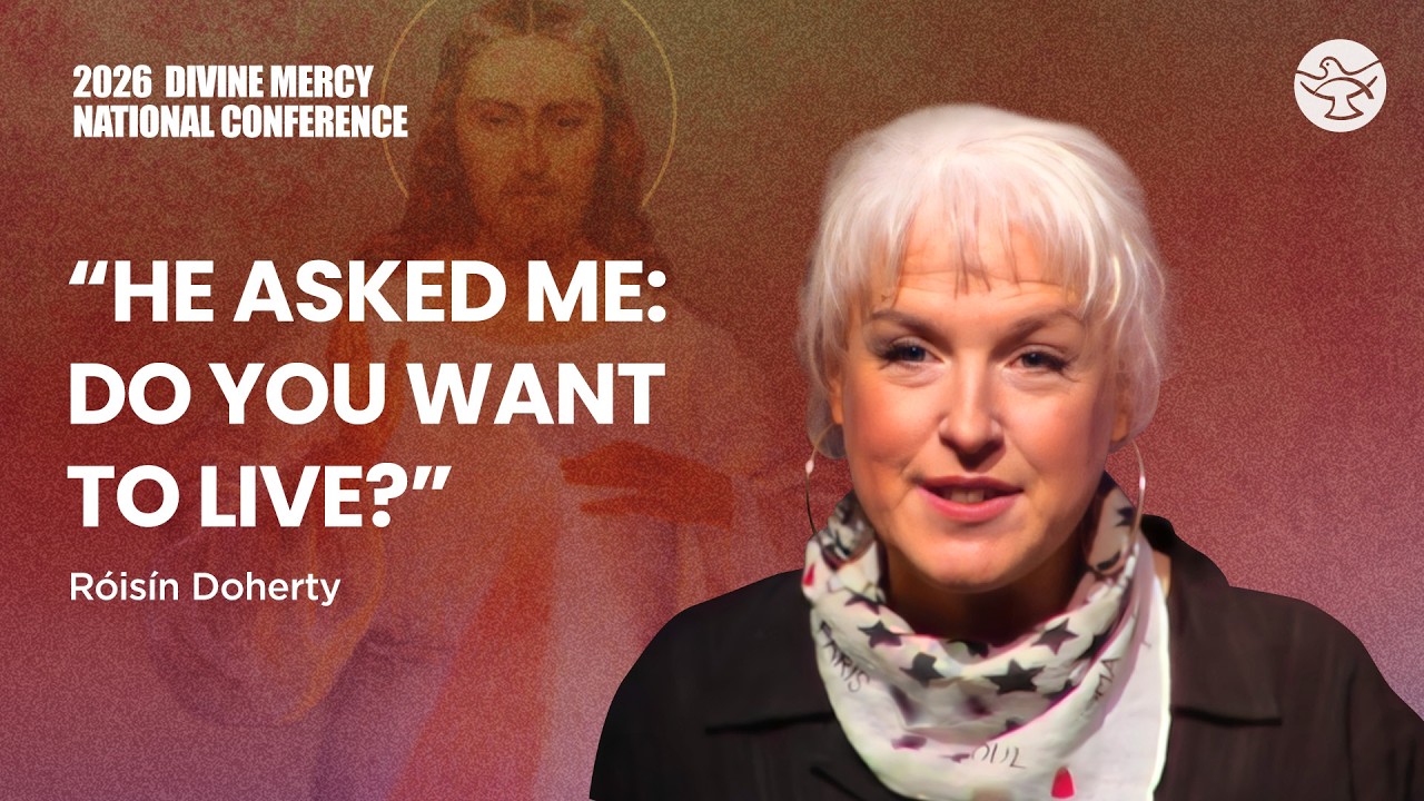 The Night Jesus Broke Through My Trauma | Róisín Doherty | Divine Mercy National Conference 2026