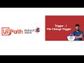UiPath Tutorial l Trigger - File Change Trigger