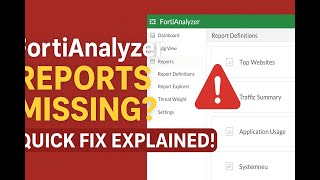 FortiAnalyzer Troubleshooting — Missing Report Templates, Charts, and Datasets in Report Definitions