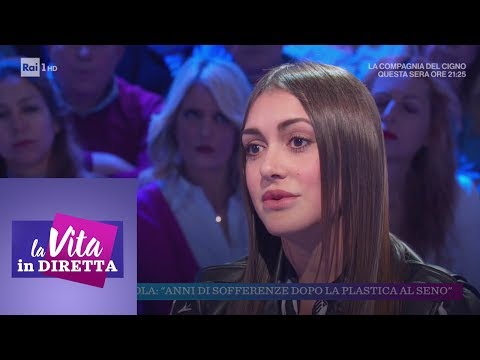 Annapaola: "il mio calvario dopo l&rsquo;intervento estetico al seno" - La vita in diretta 14/01/2019