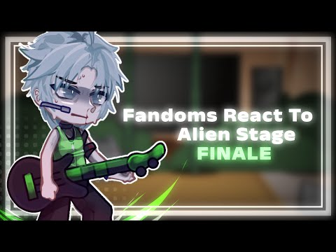 Fandoms React To Alien Stage Finale | 2X | Alnst | Part 3,5 | Gacha ...