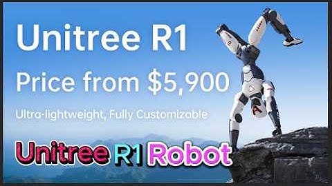 Unitree unveils its new R1 humanoid. Is Unitree R1 real?